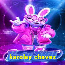 karolay chavez